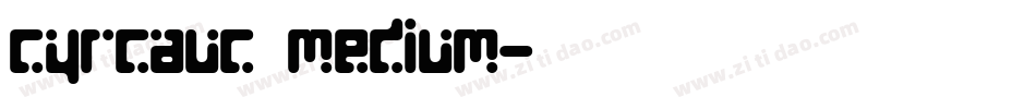 CyrCauc Medium字体转换